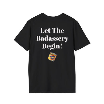Let The Badassery Begin! KLF Tee - Kunts Live Forever