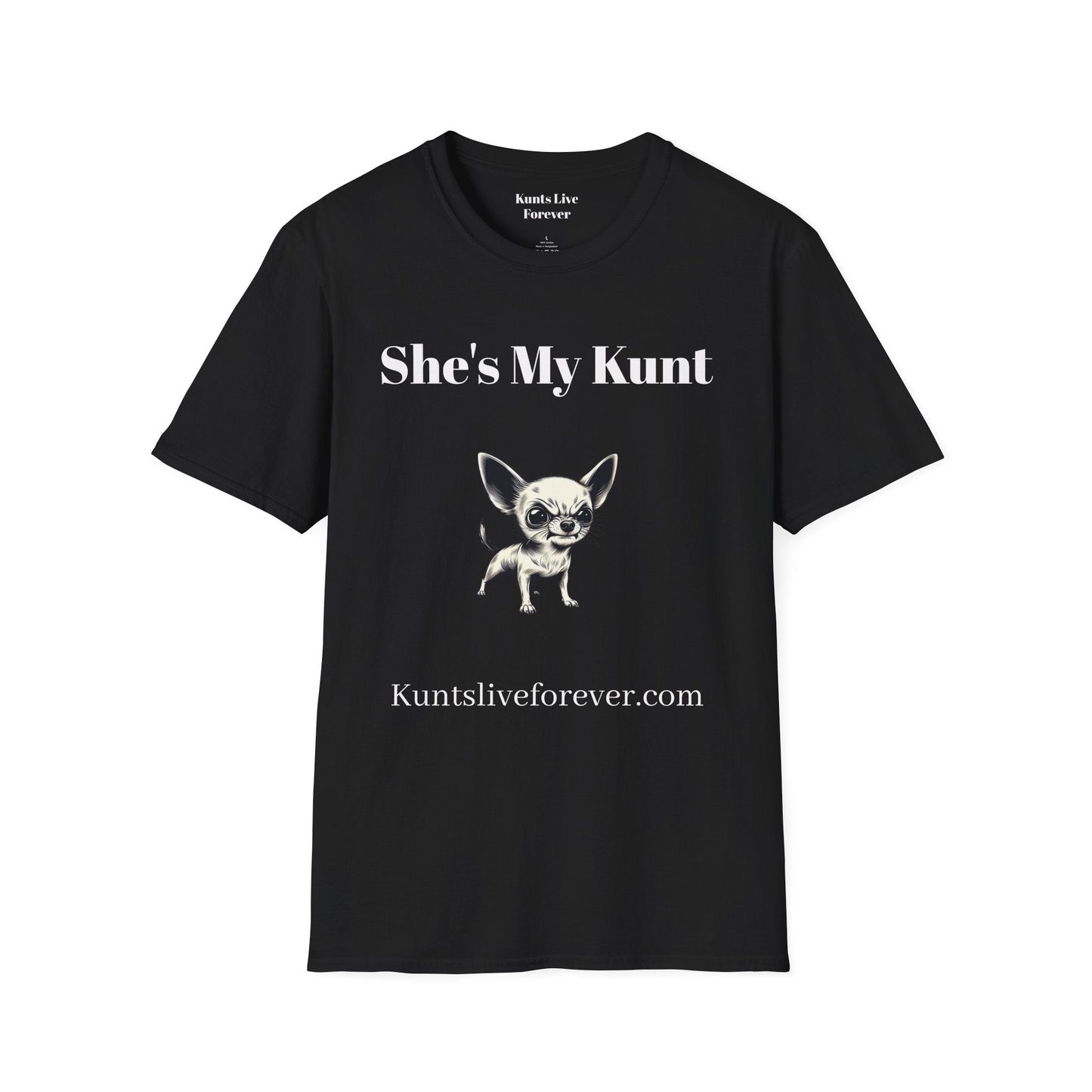 Black rebellious punk graphic tee with "She's My Kunt" text, Chihuahua dog illustration, and website Kuntsliveforever.com printed on front