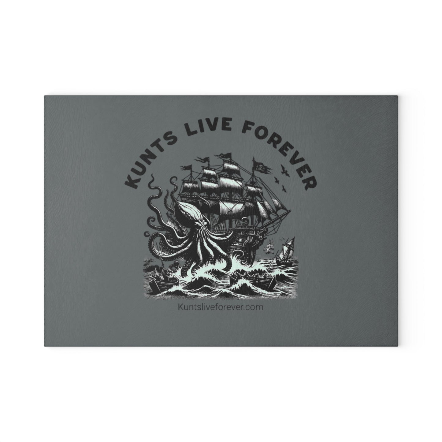 Nautical Glass Cutting Board with octopus and ship design and "Kunts Live Forever" text on gray surface