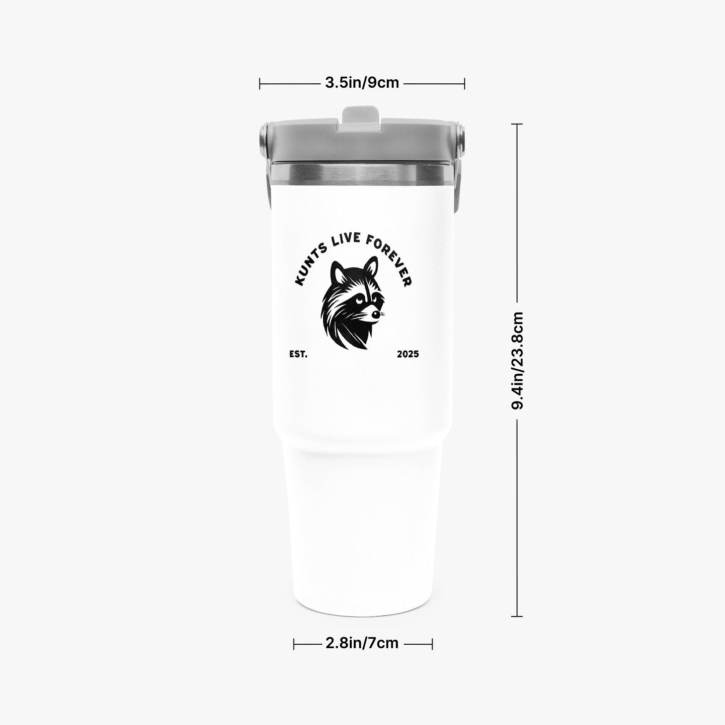 White 30oz Flip Straw Coffee Tumbler with gray lid and black "Kunts Live Forever" raccoon logo, 9.4 inches tall.