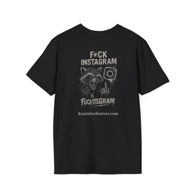 "F*CK Instagram" Tee - Kunts Live Forever