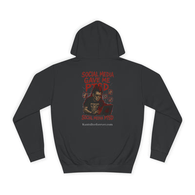 KLF "Social Media Gave Me PTSD" Hoodie - Kunts Live Forever
