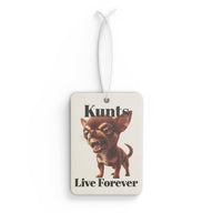 Kunts Live Forever car air freshener with angry cartoon chihuahua and rebellious punk streetwear design