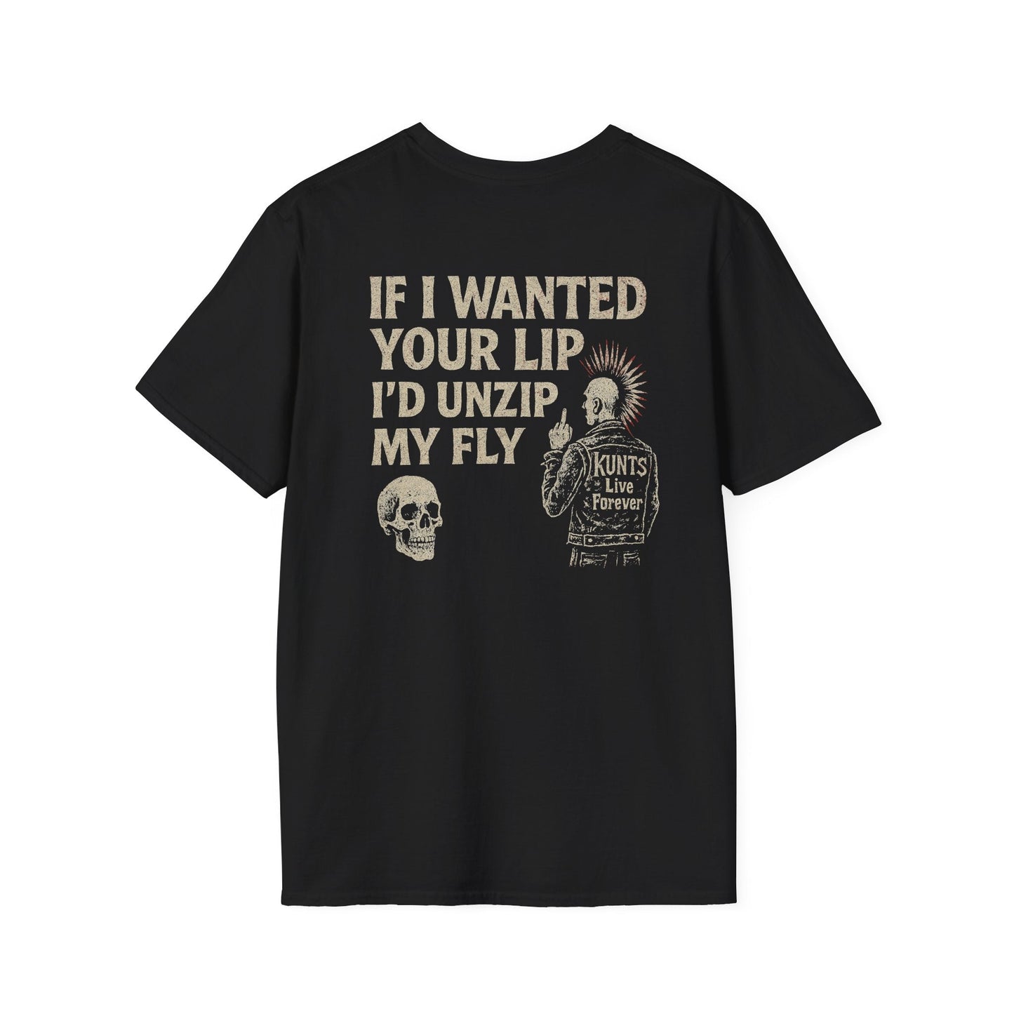 Black punk streetwear tee with "If I Wanted Your Lip I'd Unzip My Fly" slogan and skull graphic