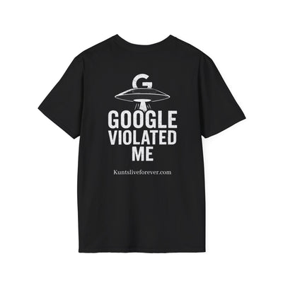 KLF "Google Violated Me" Tee - Kunts Live Forever