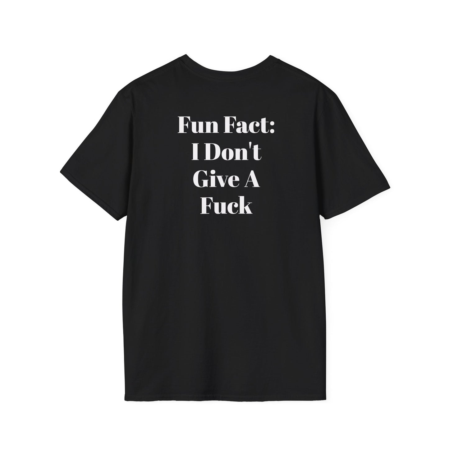 Black rebellious punk streetwear tee with bold white text "Fun Fact: I Don't Give A Fuck" printed on front