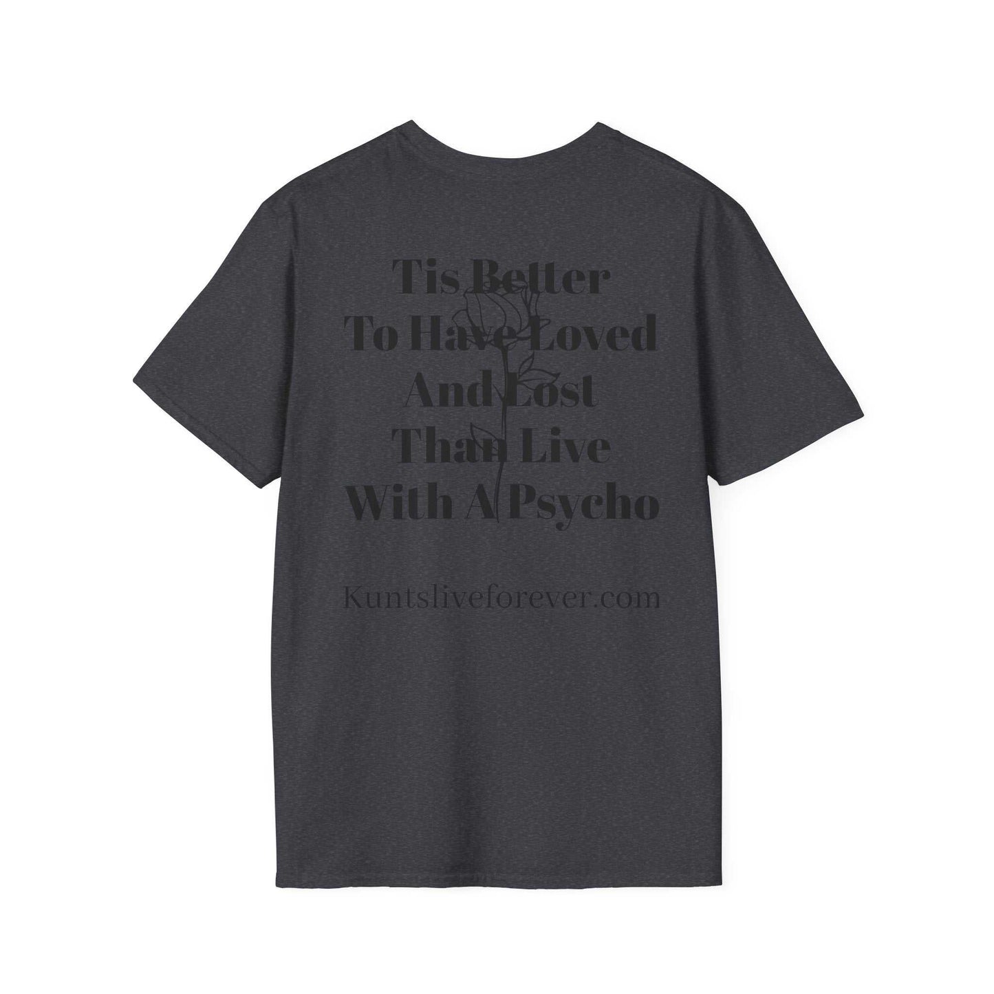 Black punk graphic tee with "Better to Have Loved" bold text and thorn design on back