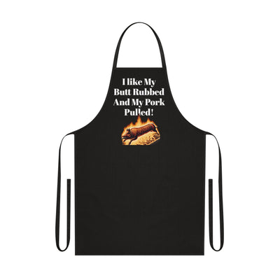 Black apron with bold white text "I like My Butt Rubbed And My Pork Pulled!" and a graphic of a roasted pig.