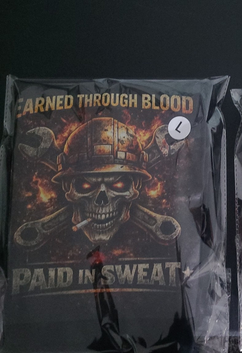 Earned Through Blood Paid in Sweat KLF workwear shirt