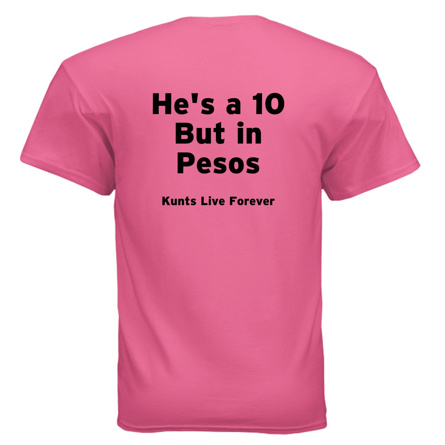 KLF "He is a 10" Tee - Kunts Live Forever