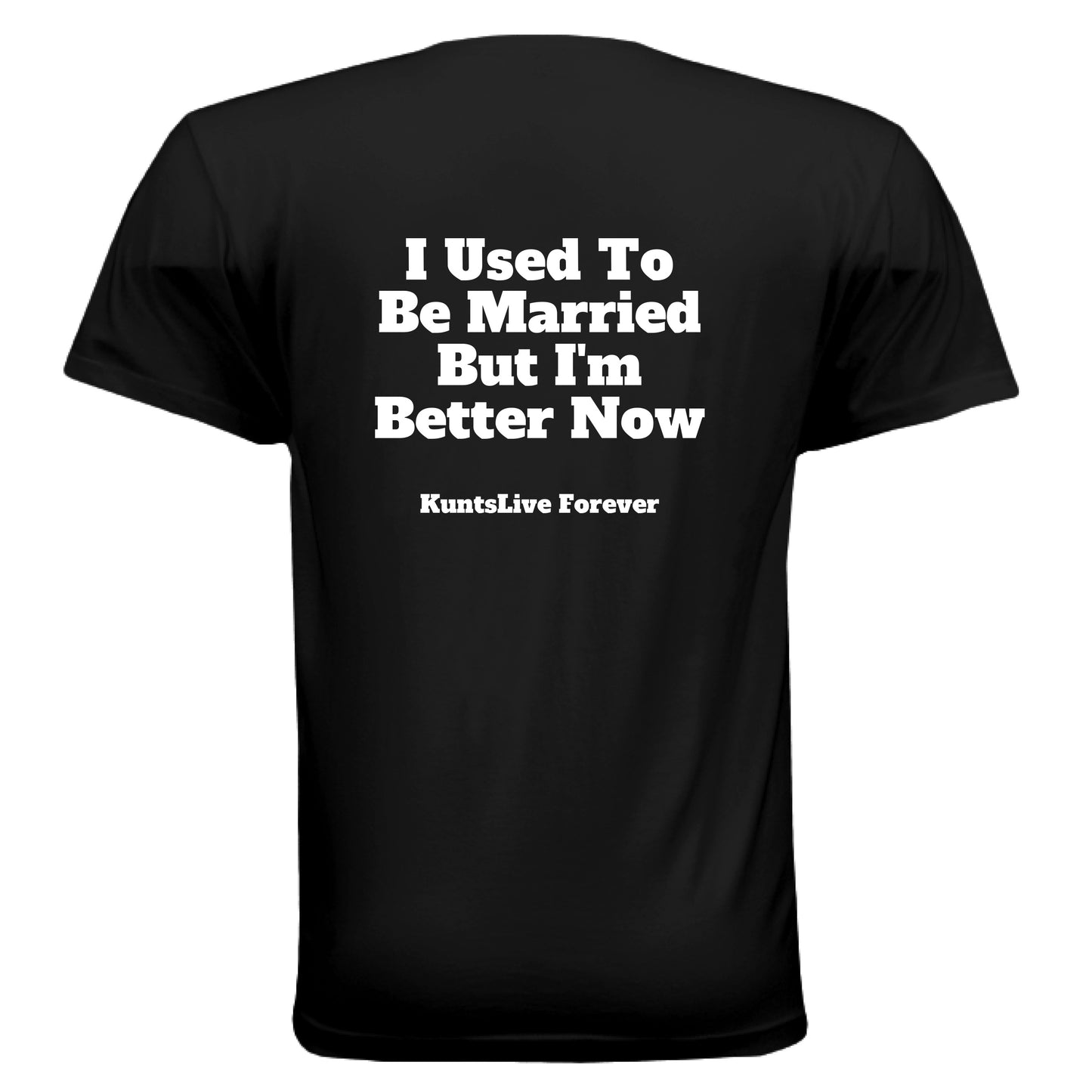 KLF "Used to be" Tee - Kunts Live Forever