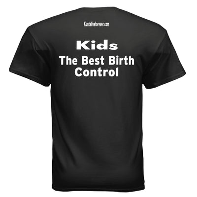KLF "Birth Control" Tee - Kunts Live Forever