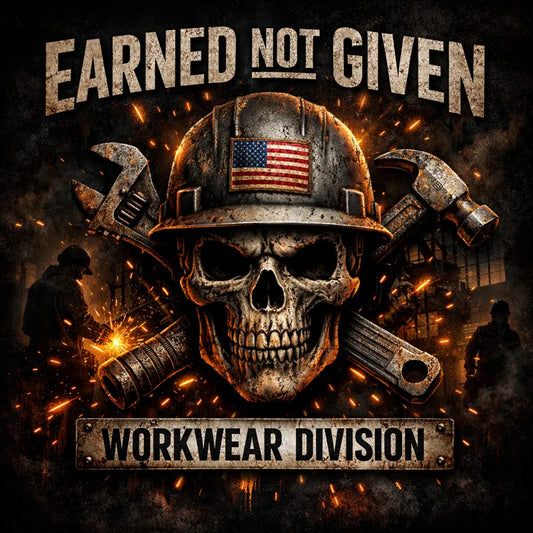 Earned Not Given Workwear Division graphic featuring a skull wearing a construction hard hat with an American flag patch, crossed tools, and sparks in a dark industrial background representing blue collar and veteran workwear culture