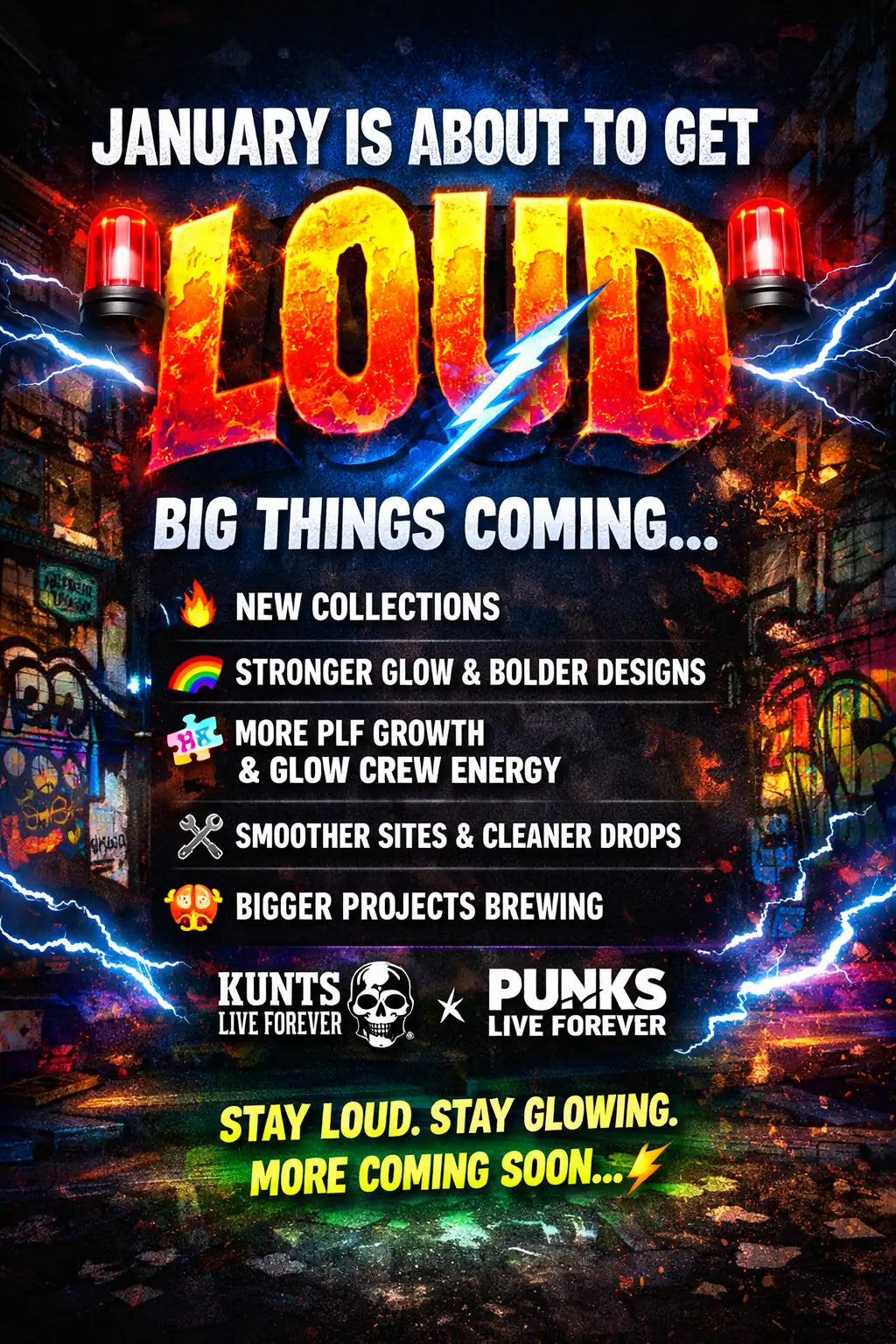 High-contrast neon punk artwork teasing major Kunts Live Forever drops in January with glowing text and rebellious street style visuals.