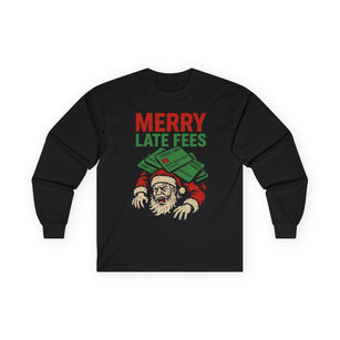 KLF "Merry Late Fees" – Anti-Corporate Christmas Long Sleeve