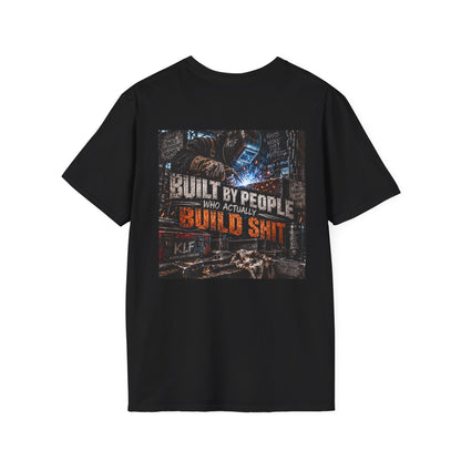 Built by People Who Actually Build Shit — Welder Tee