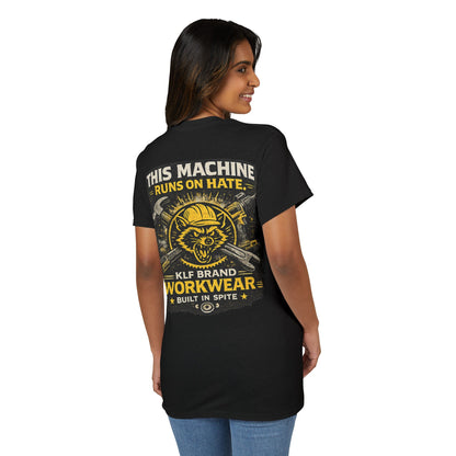 This Machine Runs on Hate Tee | KLF Brand Workwear