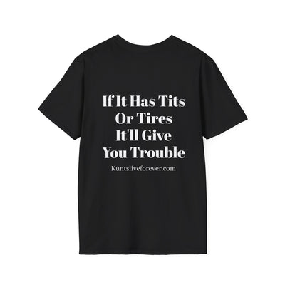 KLF "Tits or Tires" Tee - Kunts Live Forever