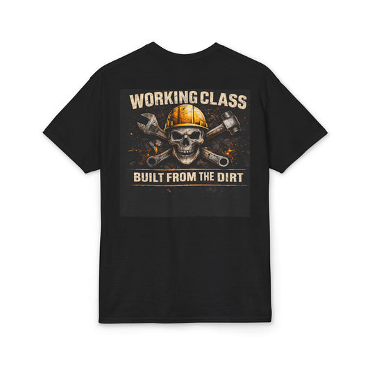 Working Class Built From Dirt Tee | KLF Workwear