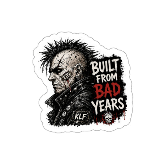 KLF “Built From Bad Years” Die-Cut Sticker | KLF Merch