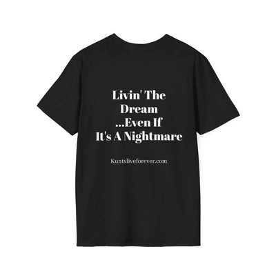 Veteran Kunt "Livin' The Dream" Tee - Kunts Live Forever