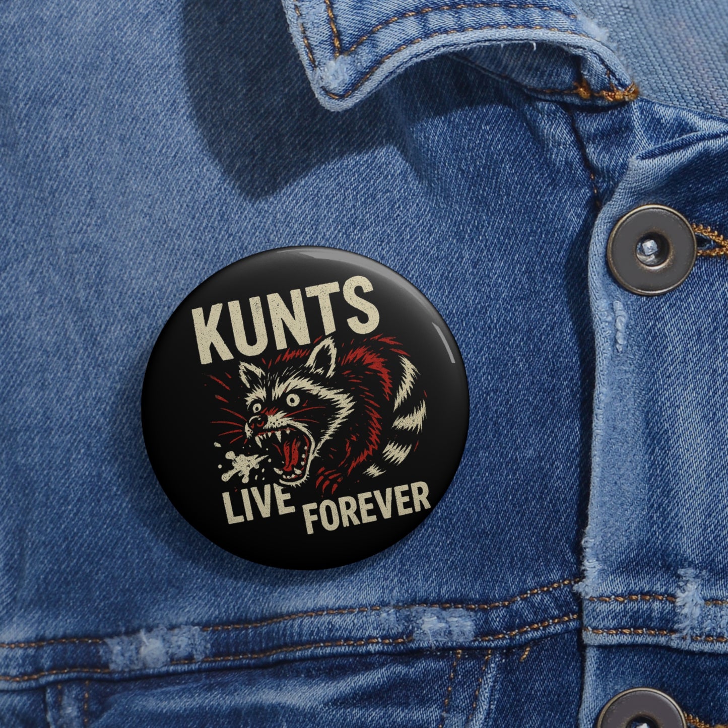 KLF “KUNTS LIVE FOREVER" Buttons | KLF Streetwear