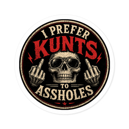 KLF “I Prefer Kunts to Assholes.” Round Sticker | Dept. of Adhesive Warfare | KLF Merch