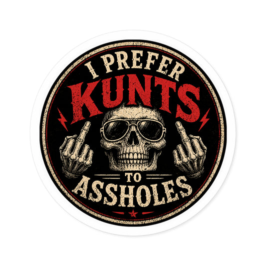 KLF “I Prefer Kunts to Assholes.” Round Sticker | Dept. of Adhesive Warfare | KLF Merch