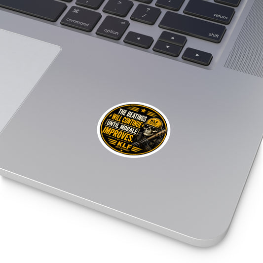 KLF “The Beatings Will Continue Until Morale Improves.” Round Sticker | Dept. of Adhesive Warfare | KLF Merch