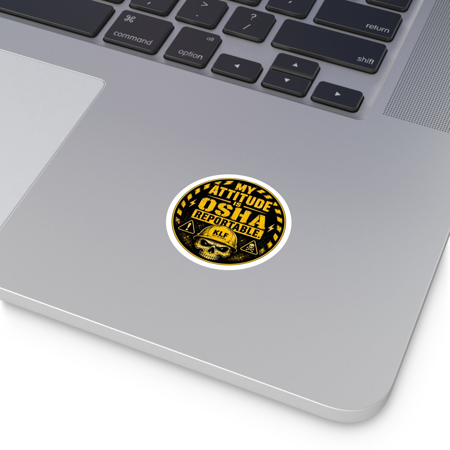KLF “My Attitude Is OSHA Reportable.” Round Sticker | Dept. of Adhesive Warfare | KLF Merch