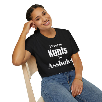 I Prefer Kunts to Assholes Tee | KLF Streetwear