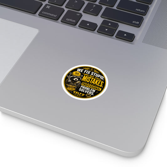 KLF “We Fix Stupid, Not Mistakes.” Round Sticker | Dept. of Adhesive Warfare | KLF Merch