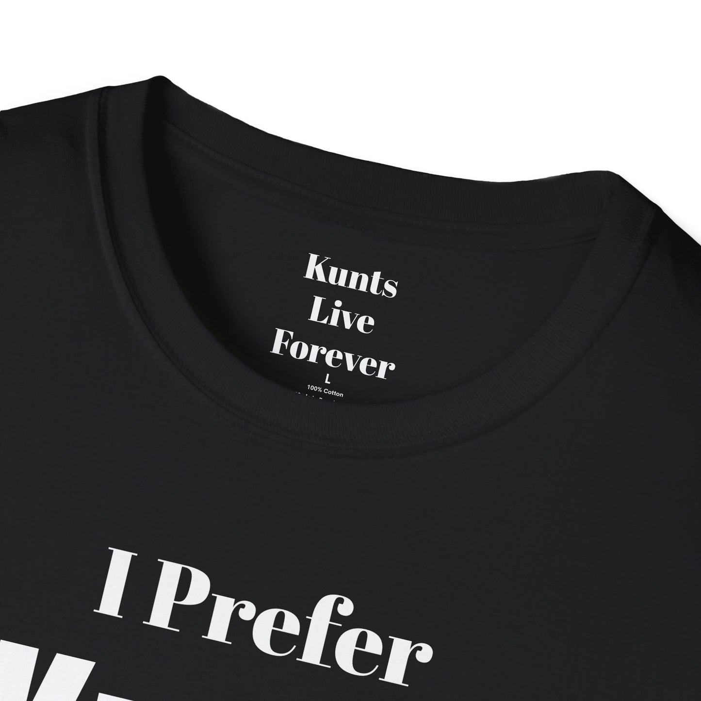 I Prefer Kunts to Assholes Tee | KLF Streetwear