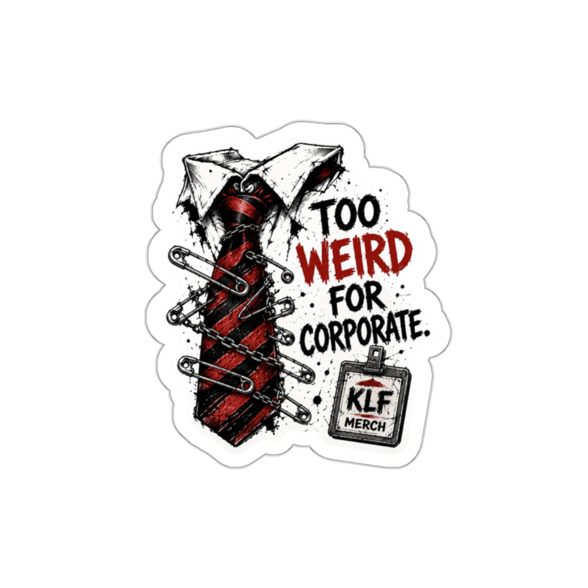KLF “Too Weird for Corporate” Die-Cut Sticker | KLF Merch