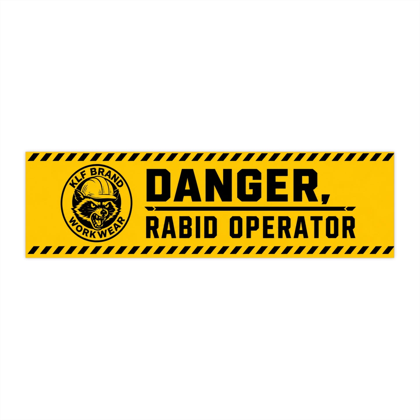 KLF “Danger: Rabid Operator” Bumper Sticker | KLF Brand Workwear | KLF Merch