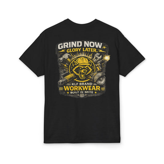 Grind Now Glory Later Tee | KLF Brand Workwear