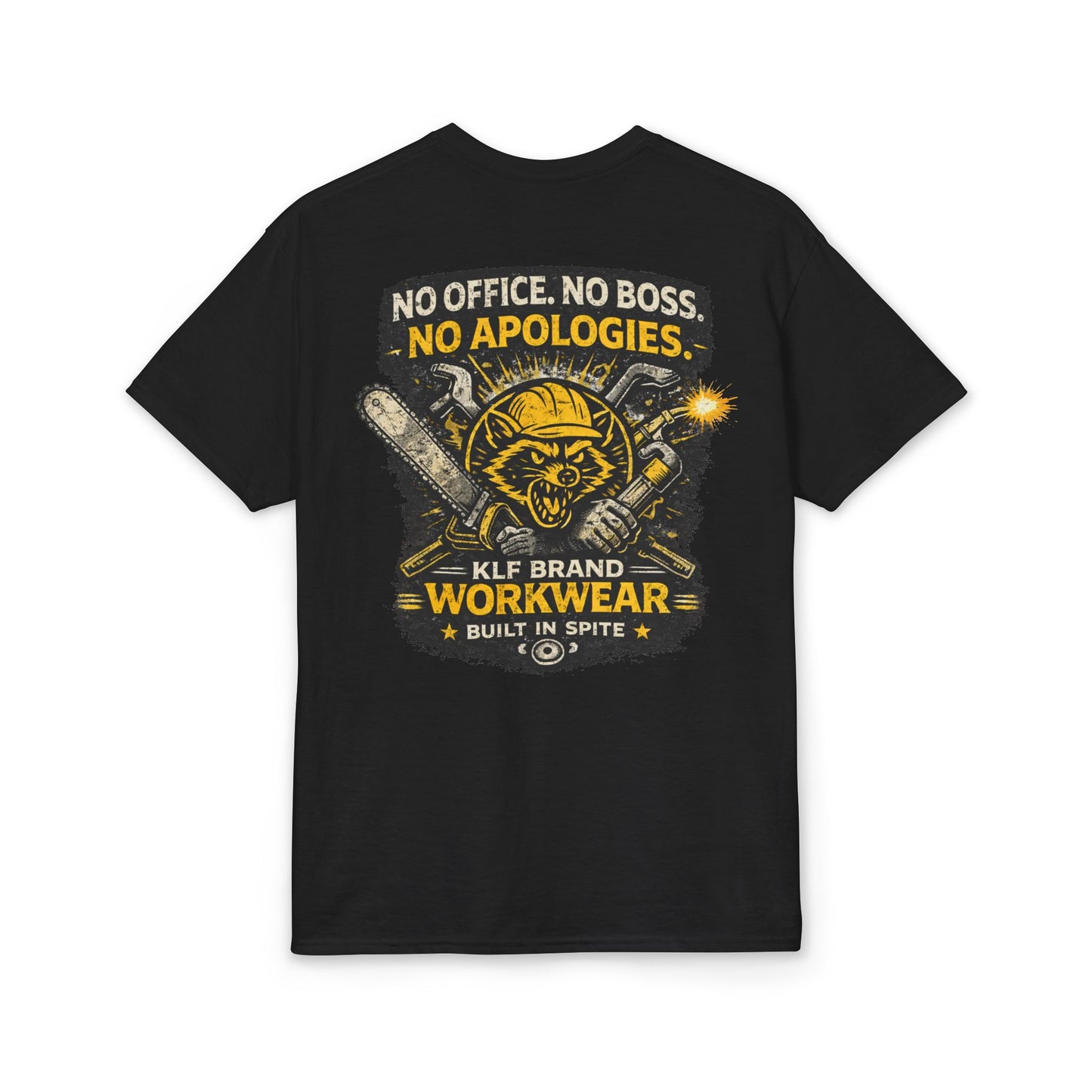 No Office, No Boss, No Apologies Tee | KLF Brand Workwear