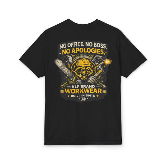 No Office, No Boss, No Apologies Tee | KLF Brand Workwear