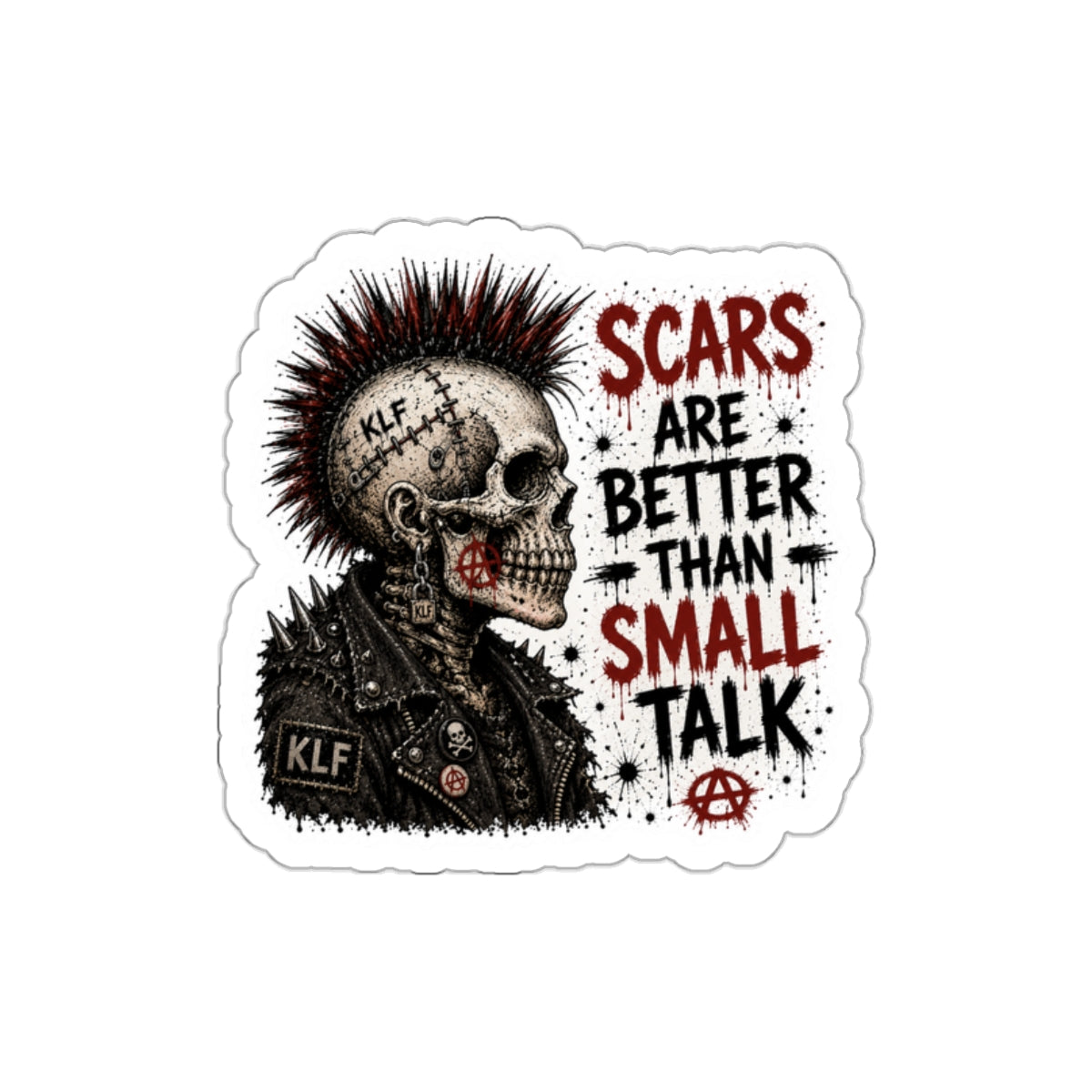 KLF “Scars Are Better Than Small Talk” Die-Cut Sticker | KLF Merch