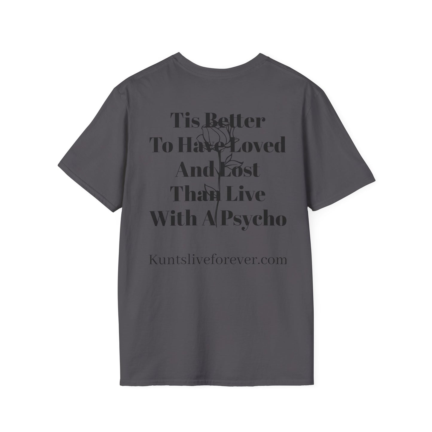 KLF “Better to Have Loved” Tee | KLF Streetwear