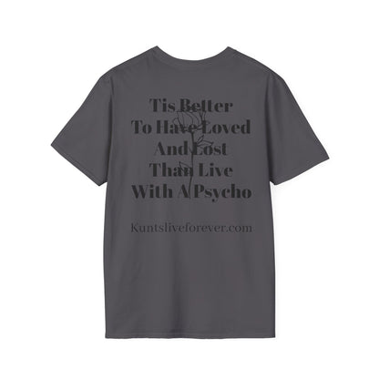 KLF “Better to Have Loved” Tee | KLF Streetwear