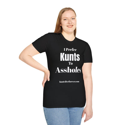 I Prefer Kunts to Assholes Tee | KLF Streetwear