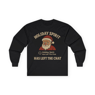 KLF “Holiday Spirit Has Left the Chat” – Anti-Corporate Christmas Long Sleeve