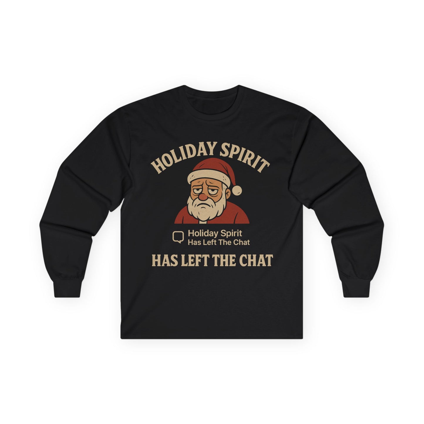 KLF “Holiday Spirit Has Left the Chat” – Anti-Corporate Christmas Long Sleeve