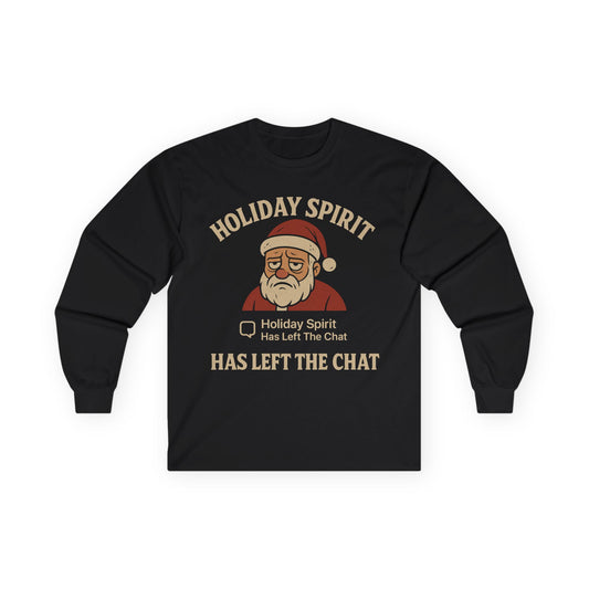 KLF “Holiday Spirit Has Left the Chat” – Anti-Corporate Christmas Long Sleeve