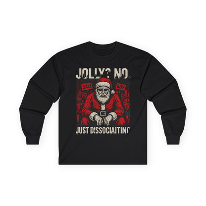 KLF “Jolly? No. Just Dissociating.” – Anti-Corporate Christmas Long Sleeve
