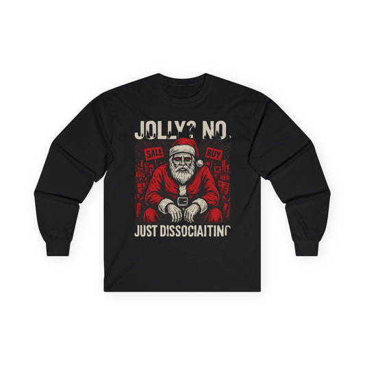 KLF “Jolly? No. Just Dissociating.” – Anti-Corporate Christmas Long Sleeve
