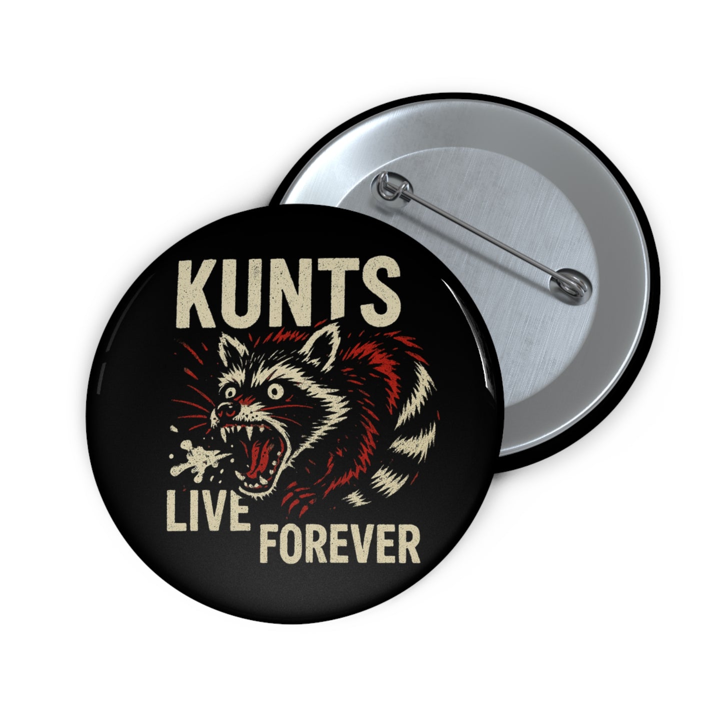 KLF “KUNTS LIVE FOREVER" Buttons | KLF Streetwear