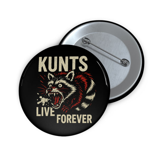 KLF “KUNTS LIVE FOREVER" Buttons | KLF Streetwear