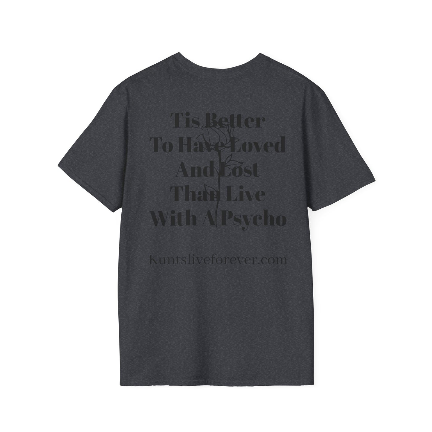 KLF “Better to Have Loved” Tee | KLF Streetwear